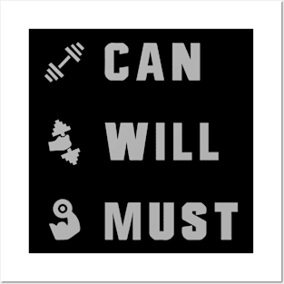 CAN MUST WILL Posters and Art